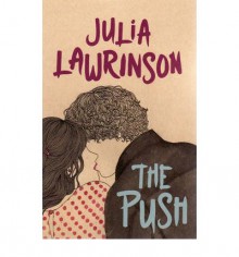 The Push - Julia Lawrinson