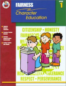 Fairness Grade 1 (Character Education (School Specialty)) - Catherine Hernandez