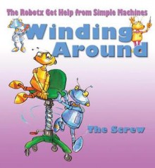 Winding Around: The Screw - Gerry Bailey, Mike Spoor