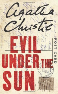 Evil Under the Sun (Hercule Poirot, #23) - Agatha Christie