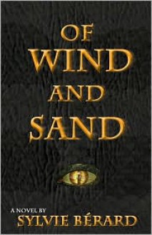 Of Wind and Sand - Sylvie Bérard, Sylvie Berard, Sheryl Curtis