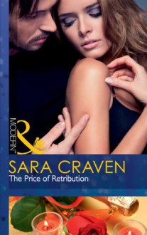 The Price of Retribution (Mills & Boon Modern) - Sara Craven