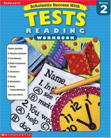 Scholastic Success With: Tests: Reading Workbook: Grade 2 (Scholastic Success with Workbooks: Tests Reading) - Terry Cooper