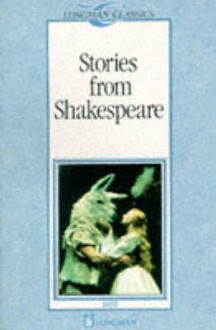 Stories From Shakespeare - Brian Heaton, Michael West