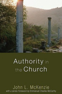 Authority in the Church - John McKenzie