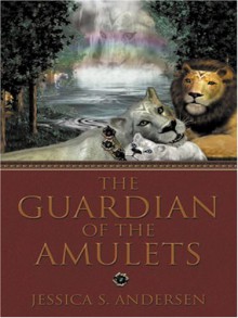 The Guardian of the Amulets - Jessica S. Andersen