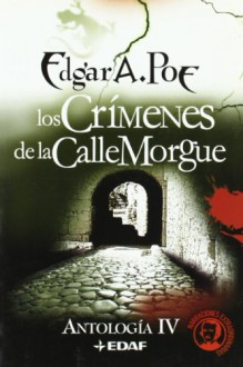 Los crimenes de la Calle Morgue (Antologia) - Edgar Allan Poe