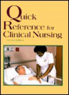 Quick Reference for Clinical Nursing - June M. Thompson