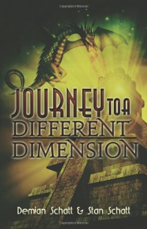 Journey to a Different Dimension: An Adventure in the World of Minecraft - Stan Schatt, Demian Schatt