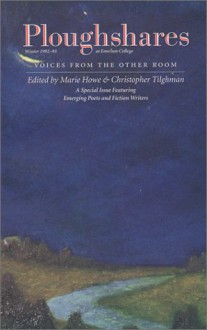 Ploughshares Winter 1992-93 : Voices From the Other Room - Christopher Tilghman, Marie Howe