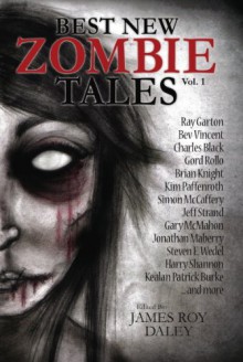 Best New Zombie Tales Vol. 1 - James Roy Daley, Jessica Brown