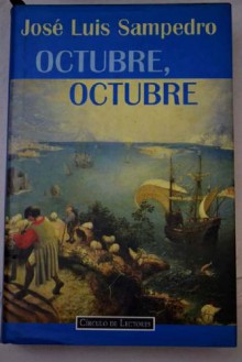 Octubre, Octubre - José Luis Sampedro