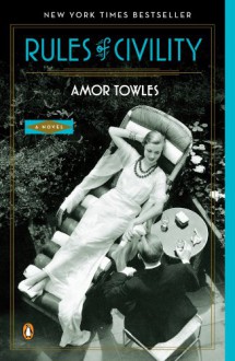 Rules of Civility - Amor Towles