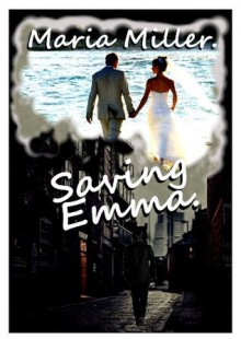 Saving Emma - Maria Miller