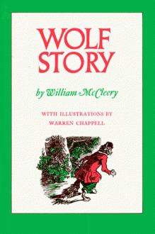 Wolf Story - William McCleery, Warren Chappell