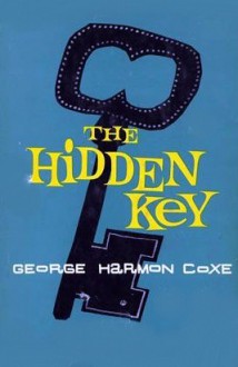 The Hidden Key - George Harmon Coxe