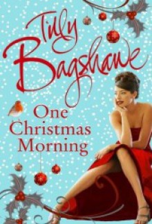 One Christmas Morning - Tilly Bagshawe