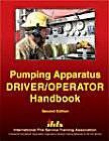 Pumping Apparatus: Driver Operator's Handbook - Michael A. Wieder, Carol Smith