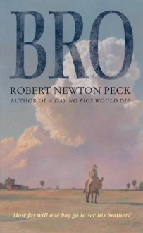 Bro - Robert Newton Peck