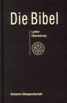 Bibelausgaben, Die Bibel Nach Der Übersetzung Martin Luthers, Mit Apokryphen, Neue Rechtschreibung, Schwarz (Nr. 1241) - Martin Luther