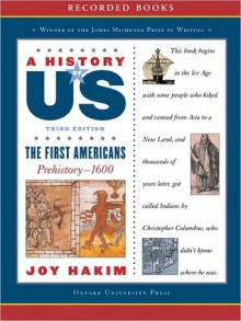 The First Americans: A History of US Series, Book 1 (MP3 Book) - Joy Hakim, 1999, 2003 Joy Hakim, Christina Moore