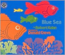 Blue Sea - Robert Kalan, Donald Crews