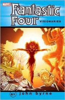 Fantastic Four Visionaries: John Byrne, Vol. 7 - John Byrne, Roger Stern, Bob Layton, John Buscema, Butch Guice