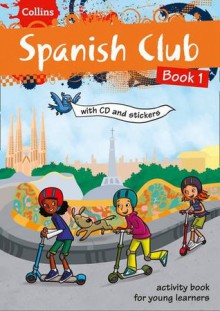 Spanish Club Book 1. - Rosi McNab