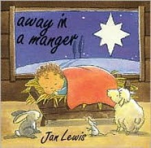 Away in a Manger - Jan Lewis