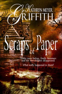 Scraps of Paper - Kathryn Meyer Griffith