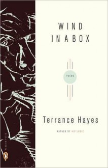 Wind in a Box (Poets, Penguin) - Terrance Hayes