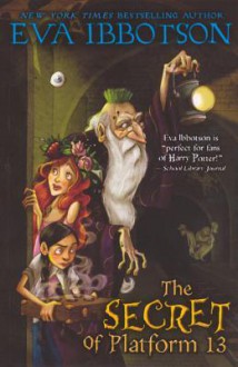 The Secret Of Platform 13 (Turtleback School & Library Binding Edition) - Sue Porter,Eva Ibbotson