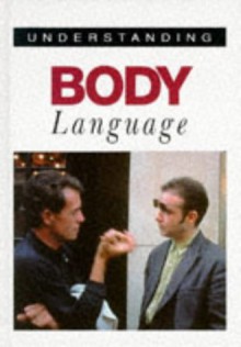 Understanding Body Language - Jane Lyle