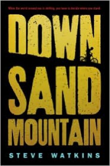 Down Sand Mountain - Steve Watkins