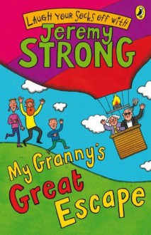 My Granny's Great Escape - Jeremy Strong