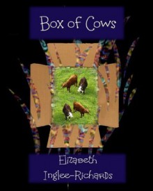 Box of Cows - Elizabeth Inglee-Richards