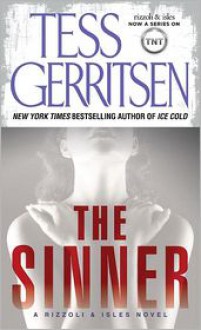 The Sinner (Jane Rizzoli & Maura Isles, #3) - Tess Gerritsen