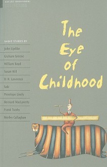 The Eye of Childhood - John Escott, Jennifer Bassett, H.G. Widdowson