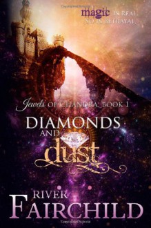 Diamonds and Dust - River Fairchild