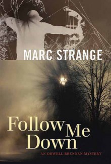 Follow Me Down - Marc Strange