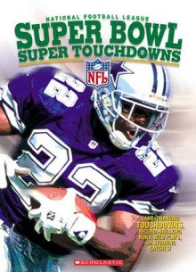 NFL: Super Bowl Super Touchdowns - James Preller, Joe Layden