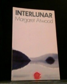 Interlunar - Margaret Atwood