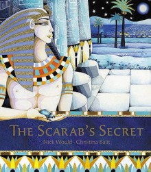 The Scarab's Secret - Nick Would, Christina Balit