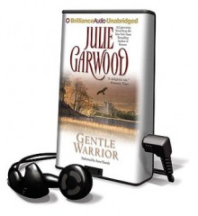 Gentle Warrior - Julie Garwood, Anne Flosnik