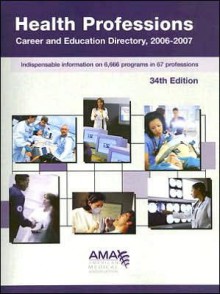 Health Professions Career and Education Directory - American Medical Association