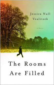 The Rooms Are Filled - Jessica Null Vealitzek