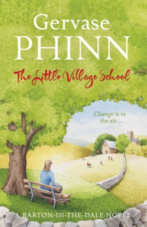 The Little Village School - Gervase Phinn