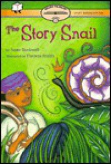 The Story Snail - Anne F. Rockwell