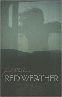 Red Weather - Janet McAdams