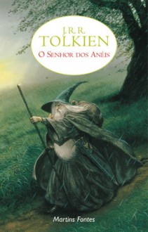 O Senhor dos Anéis (Volume Único) - J.R.R. Tolkien, Almiro Pisetta, Lenita Esteves